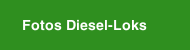 Fotos Diesel-Loks