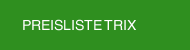 PREISLISTE TRIX